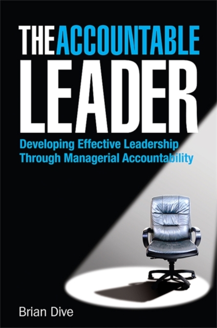 The Accountable Leader – Developing Effective Leadership Through Managerial Acc…