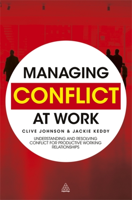 Managing Conflict at Work – Understanding and Resolving Conflict for Productive…