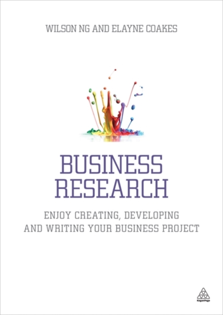 Business Research – Enjoy Creating, Developing and Writing Your Business Projec…