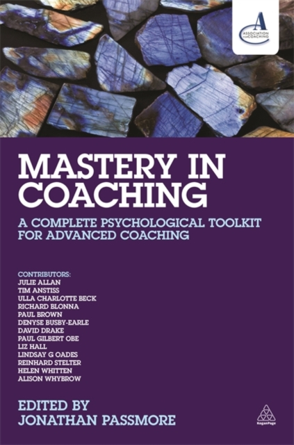 Mastery in Coaching – A Complete Psychological Toolkit for Advanced Coaching