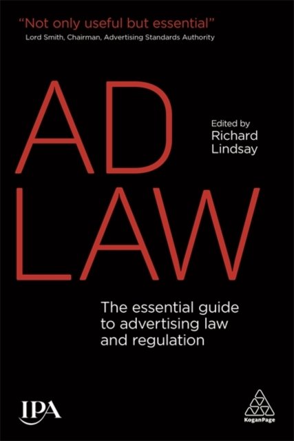 Ad Law – The Essential Guide to Advertising Law and Regulation Lindsay Paperback