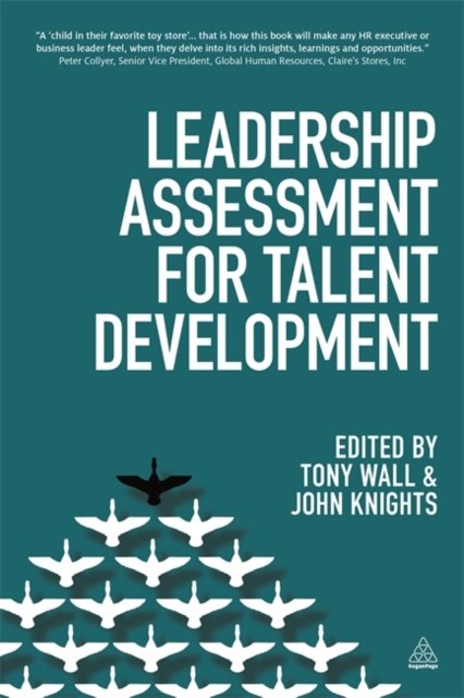 Leadership Assessment for Talent Development Wall Knights Hardback Kogan Page