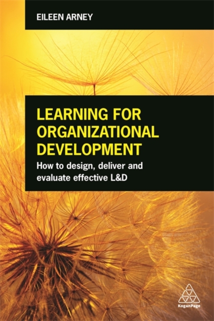 Learning for Organizational Development – How to Design, Deliver and Evaluate E…
