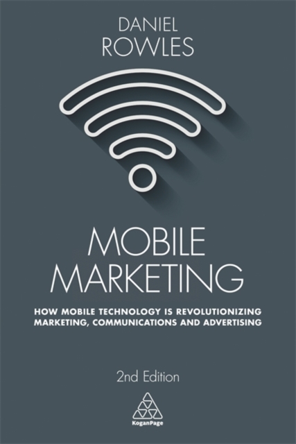 Mobile Marketing – How Mobile Technology is Revolutionizing Marketing, Communic…