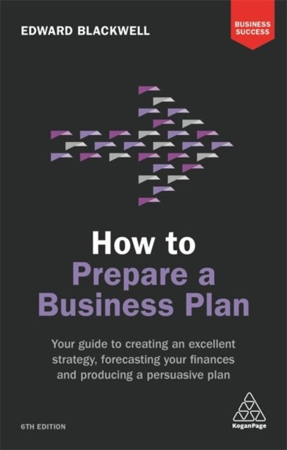 How to Prepare a Business Plan – Your Guide to Creating an Excellent Strategy, …