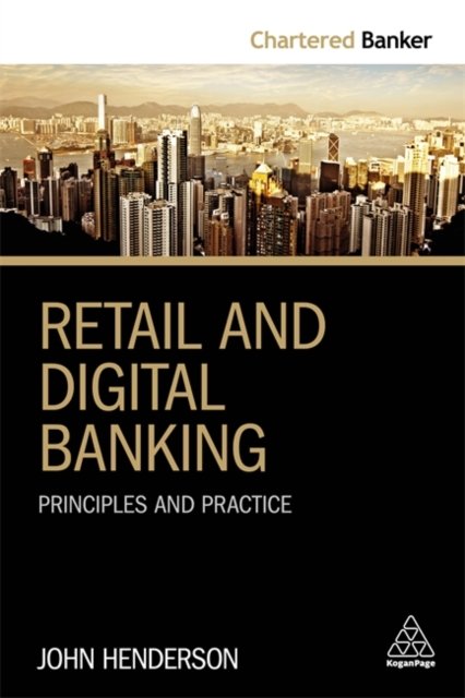 Retail and Digital Banking – Principles and Practice Henderson Paperback