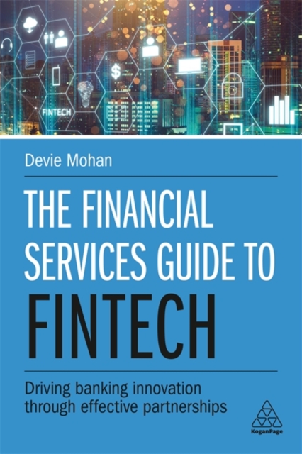 The Financial Services Guide to Fintech – Driving Banking Innovation Through Ef…