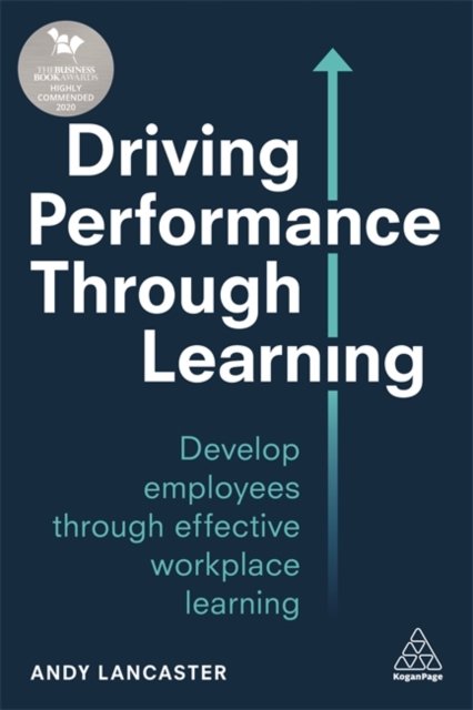 Driving Performance through Learning – Develop Employees through Effective Work…