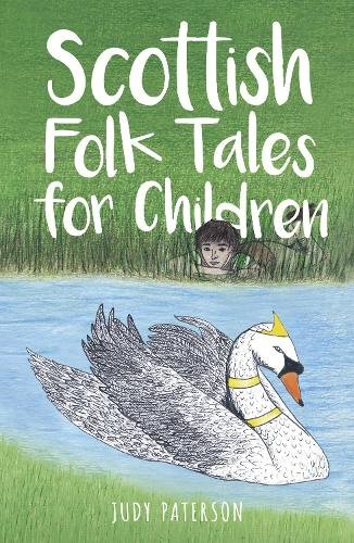 Front cover of Scottish Folk Tales for Children by Judy Paterson