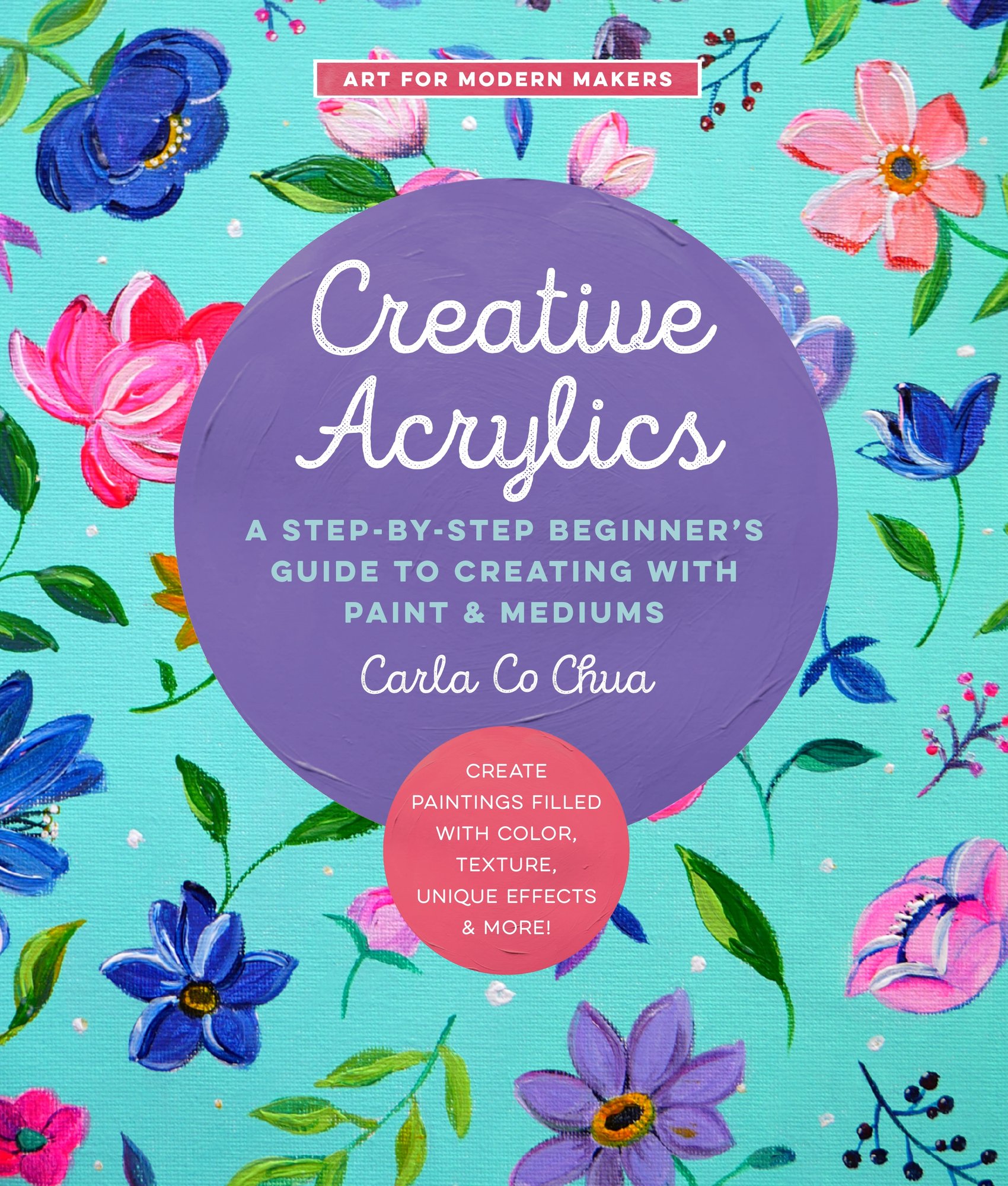Creative Acrylics: A Step-by-Step Beginner's Guide