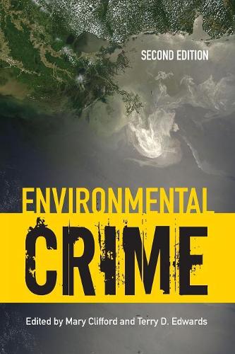 Environmental Crime Clifford Edwards Paperback John Wiley & Sons 9780763794286