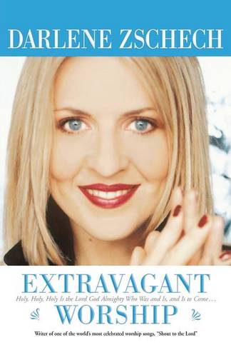 Extravagant Worship – Holy, Holy, Holy is the Lord God Almighty Who Was and Is,…
