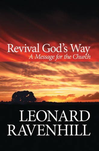 Revival God`s Way – A Message for the Church Ravenhill Paperback 9780764203022