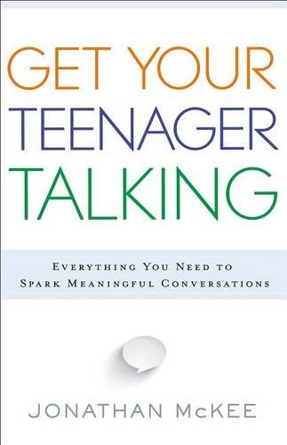 Get Your Teenager Talking – Everything You Need to Spark Meaningful Conversatio…