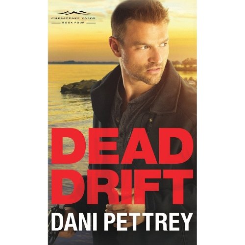 Dead Drift Pettrey Paperback Baker Publishing Group – Baker Books 9780764212970