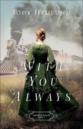 With You Always Hedlund Paperback Baker Publishing Group – Baker Books