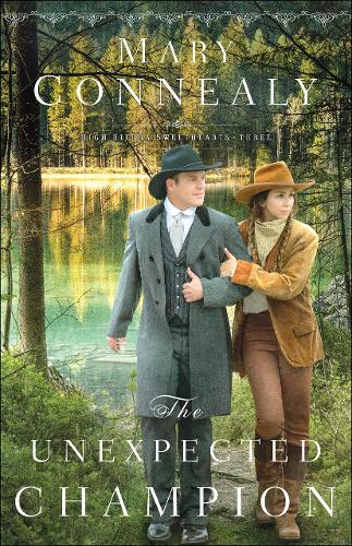 The Unexpected Champion Connealy Paperback Baker Publishing Group – Baker Books