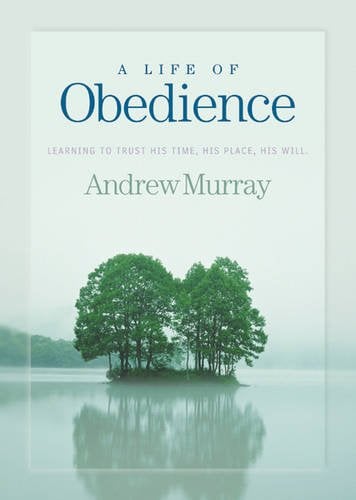 A Life of Obedience Murray Paperback Baker Publishing Group – Baker Books