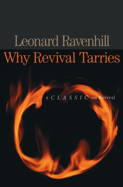 Why Revival Tarries Ravenhill Paperback Baker Publishing Group – Baker Books