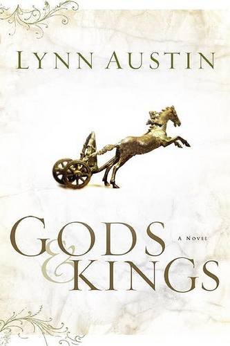 Gods and Kings – A Novel Austin Paperback Baker Publishing Group – Baker Books