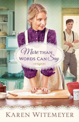 More Than Words Can Say Witemeyer Paperback Baker Publishing Group – Baker Books