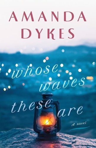 Whose Waves These Are Dykes Paperback Baker Publishing Group – Baker Books