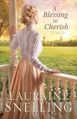 A Blessing to Cherish Snelling Paperback Baker Publishing Group – Baker Books