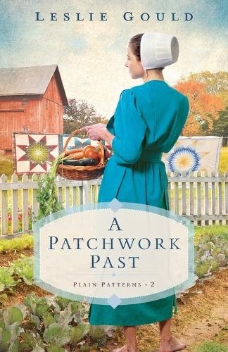 A Patchwork Past Gould Paperback Baker Publishing Group – Baker Books