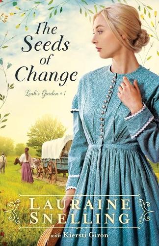 The Seeds of Change Snelling Paperback Baker Publishing Group – Baker Books