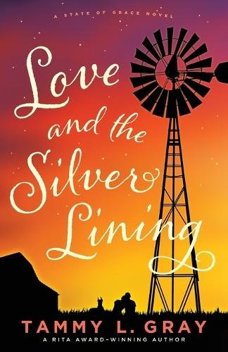Love and the Silver Lining Gray Paperback Baker Publishing Group – Baker Books