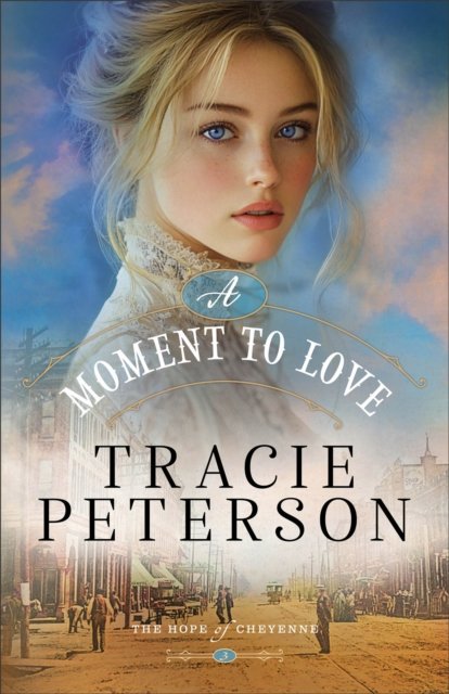 A Moment to Love Peterson Paperback Baker Publishing Group – Baker Books
