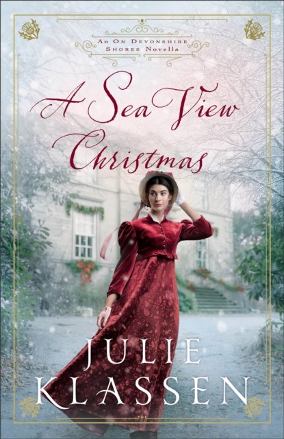 A Sea View Christmas – An On Devonshire Shores Novella Klassen Hardback