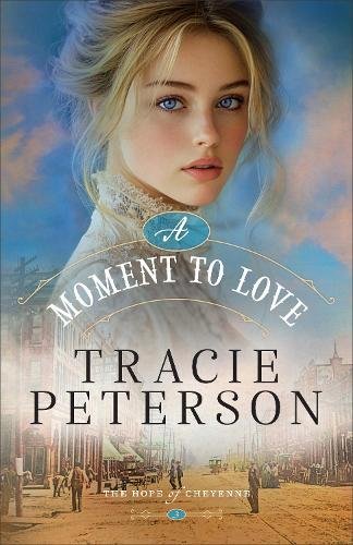 A Moment to Love Peterson Hardback Baker Publishing Group – Baker Books