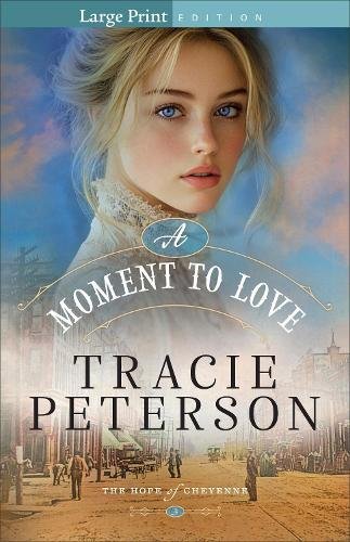 A Moment to Love Peterson Paperback Baker Publishing Group – Baker Books