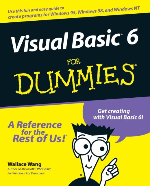 Visual Basic 6 for Dummies Wang Paperback John Wiley & Sons 9780764503702