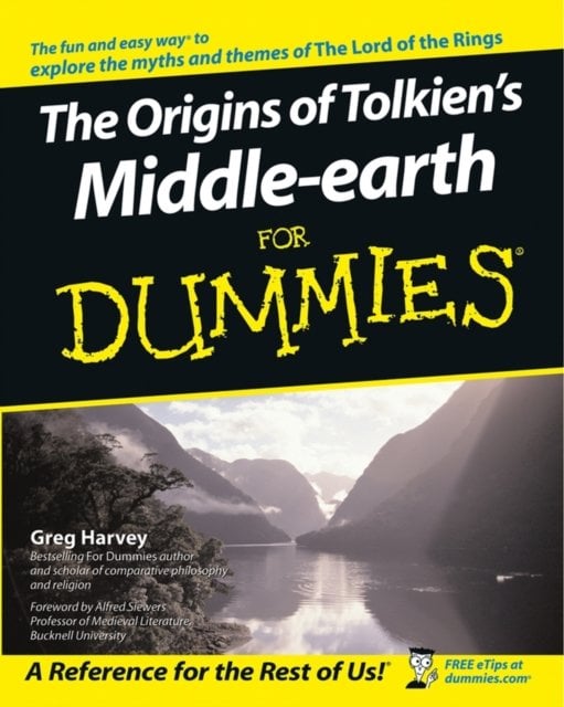 The Origins of Tolkien′s Middle–earth for Dummies Harvey Paperback 9780764541865