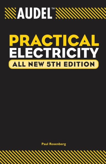 Audel Practical Electricity 5e Rosenberg Paperback John Wiley & Sons