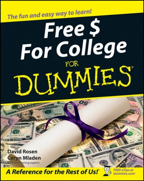 Free $ for College for Dummies Rosen Paperback John Wiley & Sons 9780764554674