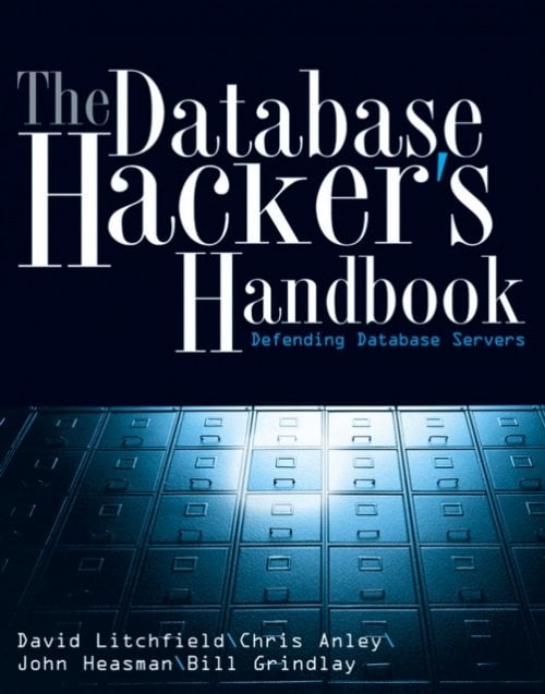 The Database Hacker′s Handbook – Defending Database Servers Litchfield Paperback