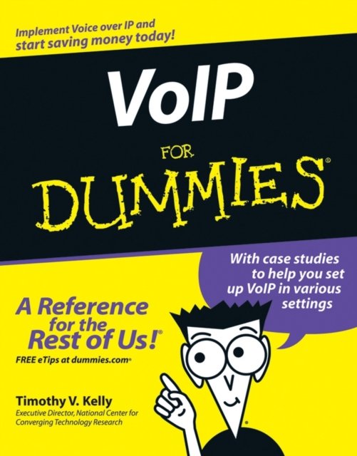 VoIP For Dummies Kelly Paperback John Wiley & Sons 9780764588433