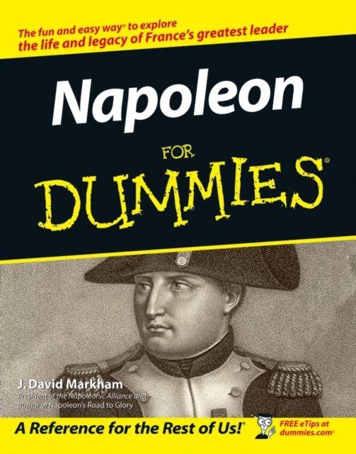 Napoleon For Dummies Markham Paperback John Wiley & Sons 9780764597985