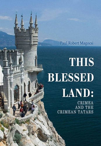 This Blessed Land – Crimea and the Crimean Tatars Magocsi Hardback 9780772751102