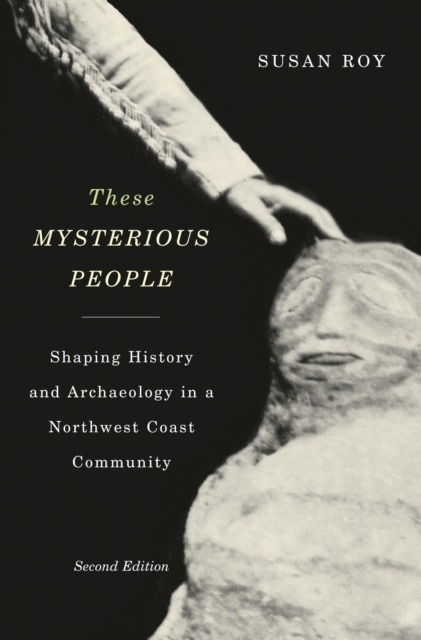 These Mysterious People, Second Edition – Shaping History and Archaeology in a …