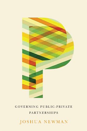 Governing Public–Private Partnerships Newman Paperback John Wiley & Sons