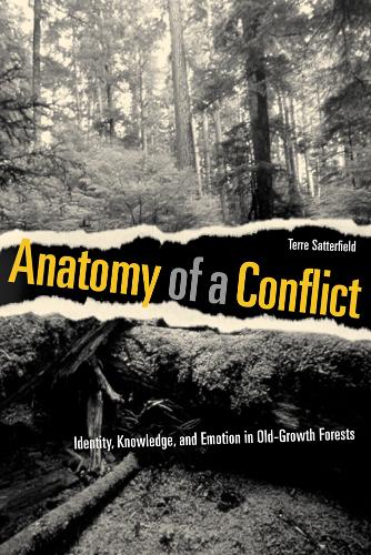 Anatomy of a Conflict – Identity, Knowledge, and Emotion in Old–Growth Forests