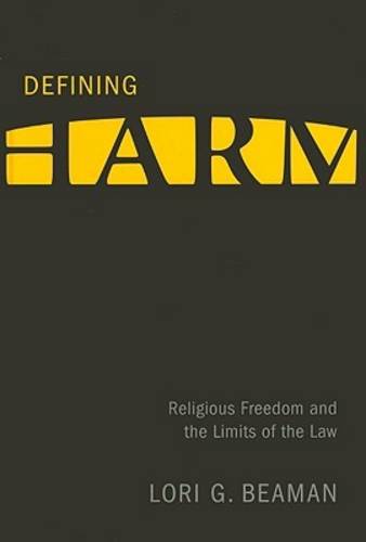 Defining Harm – Religious Freedom and the Limits of the Law Beaman Hardback