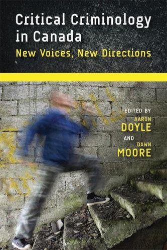 Critical Criminology in Canada – New Voices, New Directions Doyle Moore Hardback
