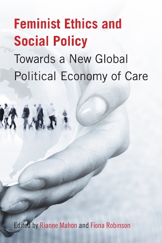 Feminist Ethics and Social Policy – Towards a New Global Political Economy of C…