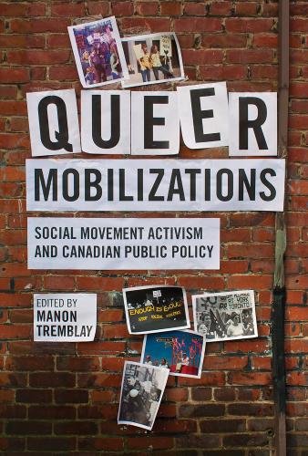 Queer Mobilizations – Social Movement Activism and Canadian Public Policy