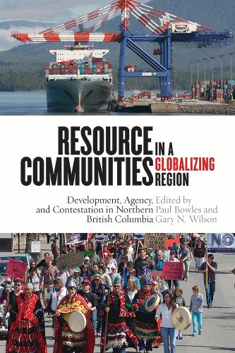 Resource Communities in a Globalizing Region – Development, Agency, and Contest…